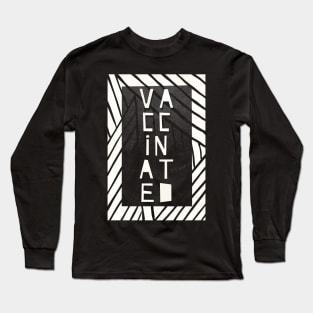 VACCINATED Long Sleeve T-Shirt
